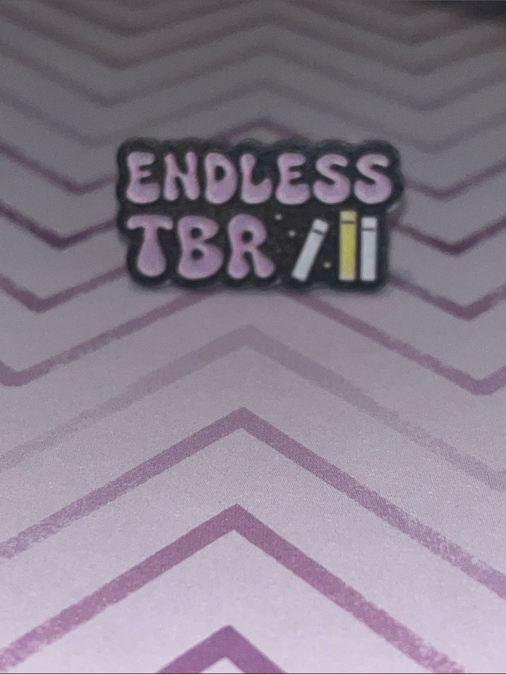 Acrylic pin Reader “Endless TBR” To Be Read Purple yellow white black